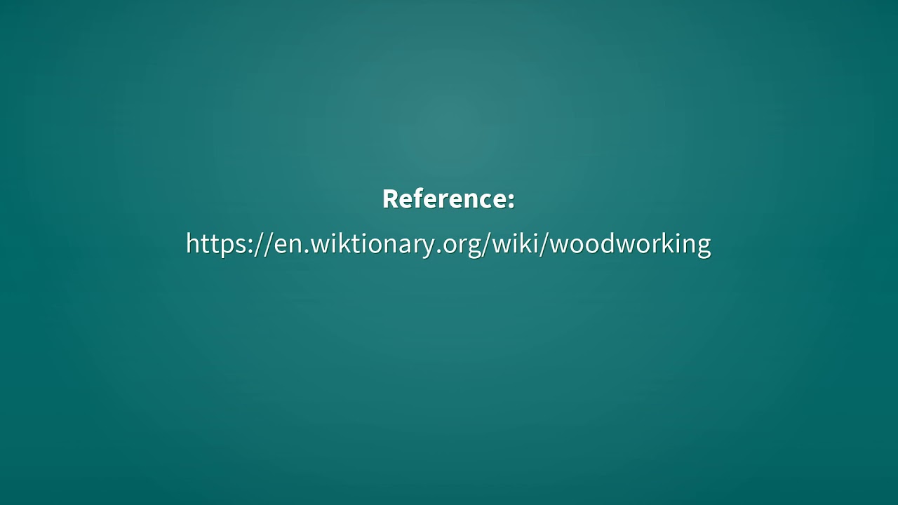 Woodworking Definition of woodworking